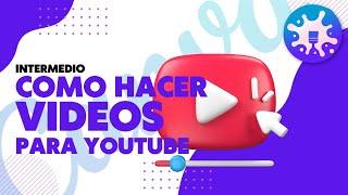 Cómo hacer un video para Youtube con CANVA | Canva Geeks