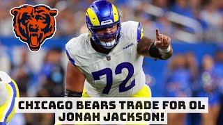 BREAKING: Chicago Bears Trade For OL Jonah Jackson!