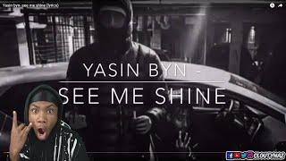 AMERICAN FIRST EVER REACTION TO SWEDISH RAP! | Yasin Byn - See Me Shine (Lyrics)