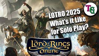 LOTRO 2025 - What's It Like for Solo Now?