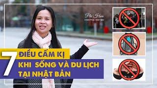 7 ĐIỀU CẤM KỴ KHÔNG NÊN LÀM KHI SỐNG VÀ DU LỊCH TẠI NHẬT BẢN| 日本でやってはいけない7つの事|Phi Hoa #Nhật_Bản