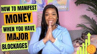 How to Manifest Money When You Have MAJOR Blockages | Law of Assumption | Law of Attraction