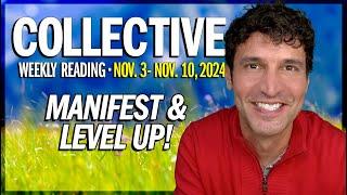 Weekly Collective Reading • Nov 3 to Nov 10, 2024 • Manifest & Level Up!