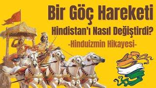 Bir İnancın Hikayesi: Hinduizm / Aryan Göçü Hindistan'ı Nasıl Değiştirdi?