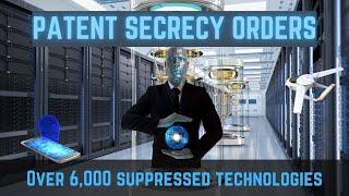 The Truth About Patent Secrecy: 6,000+ Suppressed Technologies