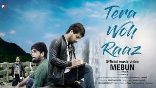 Tera Woh Raaz - MEBUN ( Official Video ) | 2021 - Prithweeraj Sarkar