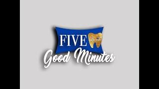 Five Good Minutes 04.03