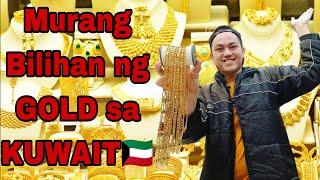 PINAKAMURANG BILIHAN NG GOLD SA KUWAIT!!  14K,18K,22K at 24K  | EP1 | Alfieee Jayyy