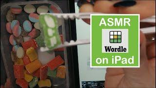 ASMR WORDLE On iPad With Gummy Candy | Whispered Game Play