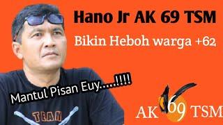 AK 69 TSM - Hano Jr.