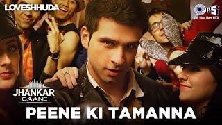 Peene Ki Tamanna ((Jhankar)) | Girish Kumar | Vishal Dadlani | Hindi Party Song | Loveshhuda