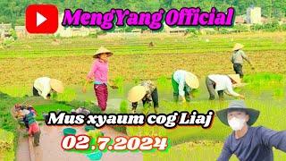 Mus xyaum cog Liaj hnub 02.7.2024 || Meng Yang Official