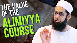 The Value of the Alimiyya Course | Dr. Mufti Abdur-Rahman ibn Yusuf Mangera