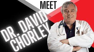 Meet Dr. David Chorley - Axis HealthCare