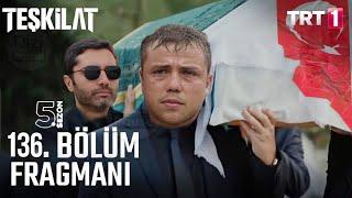 Teşkilat 136. Bölüm Fragman