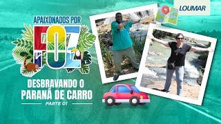 VIAGEM DE CARRO DE SÃO PAULO A FOZ DO IGUAÇU DESBRAVANDO O PARANÁ - PARTE 01