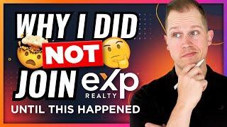 eXp Realty - The TRUTH about WHY AGENTS ARE NOT JOINING