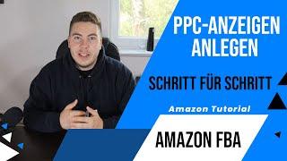 Werbeanzeigen anlegen SCHRITT FÜR SCHRITT Anleitung - Amazon FBA - AMZ-Bestsell