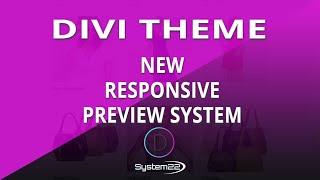 Divi Theme New Responsive Preview System 