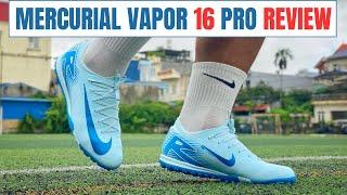 [ĐÁNH GIÁ TRÊN CHÂN] MERCURIAL VAPOR 16 PRO | Ngon NHẤT từ trước tới giờ !