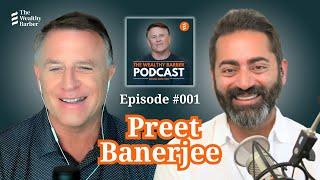 Preet Banerjee: All Things Canadian Personal Finance | The Wealthy Barber Podcast #1