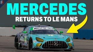 Mercedes RETURNS to Le Mans Joining LMGT3 in 2025