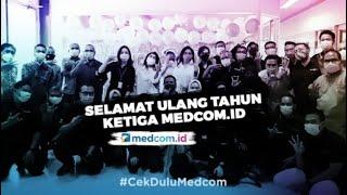 Syukuran Ulang Tahun ke 3 Medcom.id