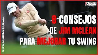 MEJORA TU SWING CON LOS 8 PASOS DE JIM MCLEAN