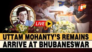 OTV Live: Legendary Odia Cinestar Uttam Mohanty's Mortal Remains Arrive At Bhubaneswar Airport