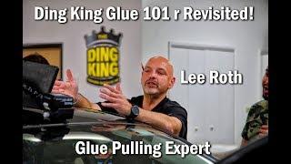 Ding King Glue 101  Revisited!