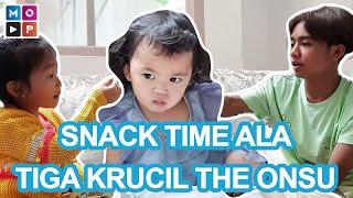 SNACK TIME ALA TIGA KRUCIL THE ONSU, ONYO ISENG BIKIN THANIA NGAMBEK - CUAP CUAP PAGI