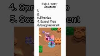 top 5 scary moments #brawlstars #famous #funny #clips #moments #memes #stu #unexpected