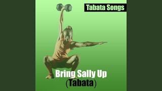 Bring Sally up (Tabata)