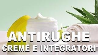 Antirughe - Creme ed Integratori Antirughe