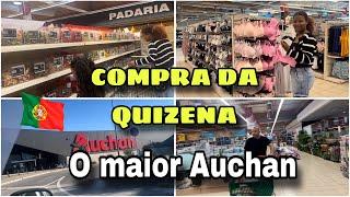 COMPRA DA QUINZENA NO MAIOR SUPERMERCADO AUCHAN DE PORTUGAL 2024