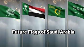 Future Flags of Saudi Arabia  (waving flag version)