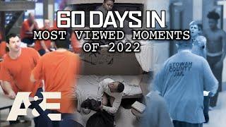 60 Days In: Most Viewed Moments of 2022 | A&E