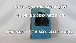 Unboxing & overview of the GooBang Doo ABOX A4 Android 7.1 TV Box 2018 Model