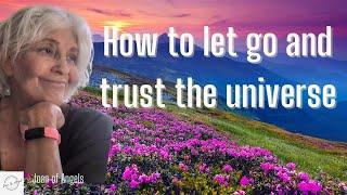 How to let go and trust the universe with Joan of Angels