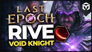 Last Epoch 1.1 - Rive Void Knight - Maxroll Build Guide by @volcavids