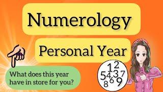 NUMEROLOGY PERSONAL YEAR NUMBER/ The Influence Of Your Personal Year Number On Your Life!!!