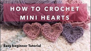 How To CROCHET Mini HEARTS ~ Crochet For Beginners