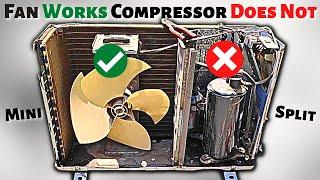 Fan Works/Starts But Compressor Fails In Inverter Mini Split AC