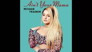 Meghan Trainor - Ain't Your Mama [Demo For Jennifer Lopez] (Remastered Version by U4RIK Music)