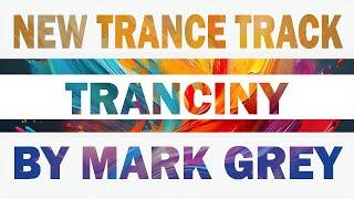 Mark Grey - Tranciny