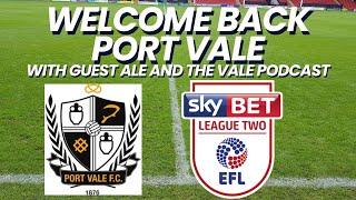 Port Vale  - Welcome back to L2  with Ale and the Vale Podcast