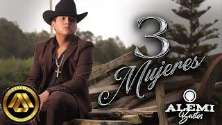 Alemi Bustos - 3 Mujeres (Video Oficial)