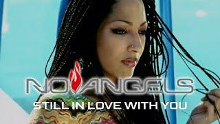 No Angels - Still In Love With You (Official Video)