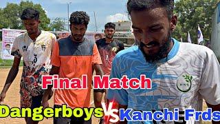 20,000rs Final Match  Dangerboys Vs Kanchi Frds 