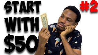 START WITH $50 | ADVICE TO MY YOUNGER SELF